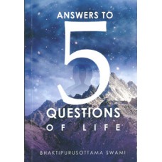 Answers To 5 Questions Of Life